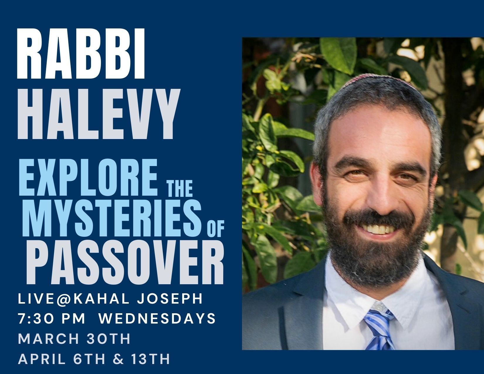 Mysteries of Pesah with Rabbi Halevy